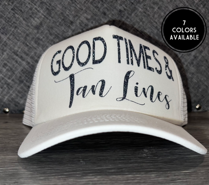 Good times & tan lines hat