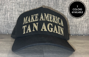 Make America Tan Again Hat