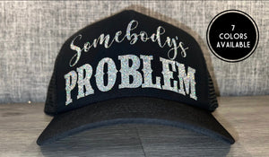 Somebody’s Problem Hat