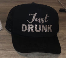 Load image into Gallery viewer, Just Drunk Hat