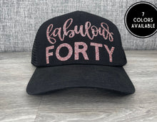 Load image into Gallery viewer, Fabulous Forty Hat