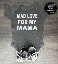 Load image into Gallery viewer, Mad Love For My Mama Bodysuit