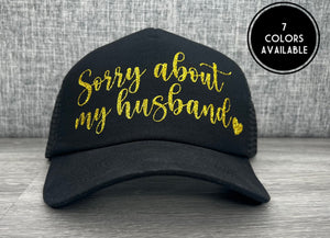 Sorry About My Husband Hat