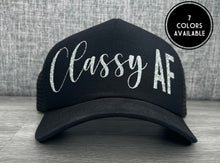 Load image into Gallery viewer, Classy AF Hat