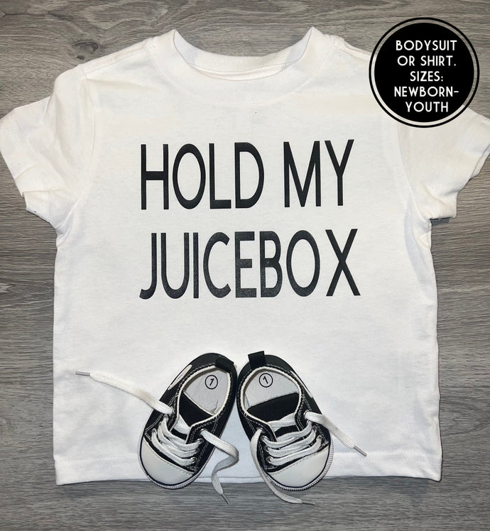 Hold My Juicebox Shirt