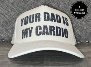 Your Dad Is My Cardio Hat