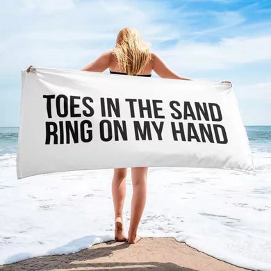 Toes in the sand ring on my hand Beach Towel